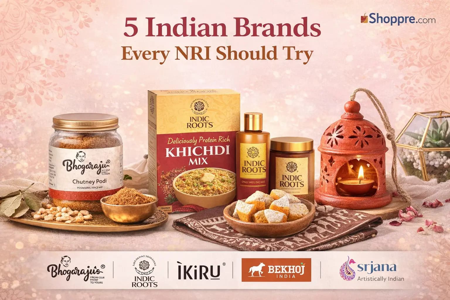 5 Indian Brands Every NRI Should Try | Shoppre