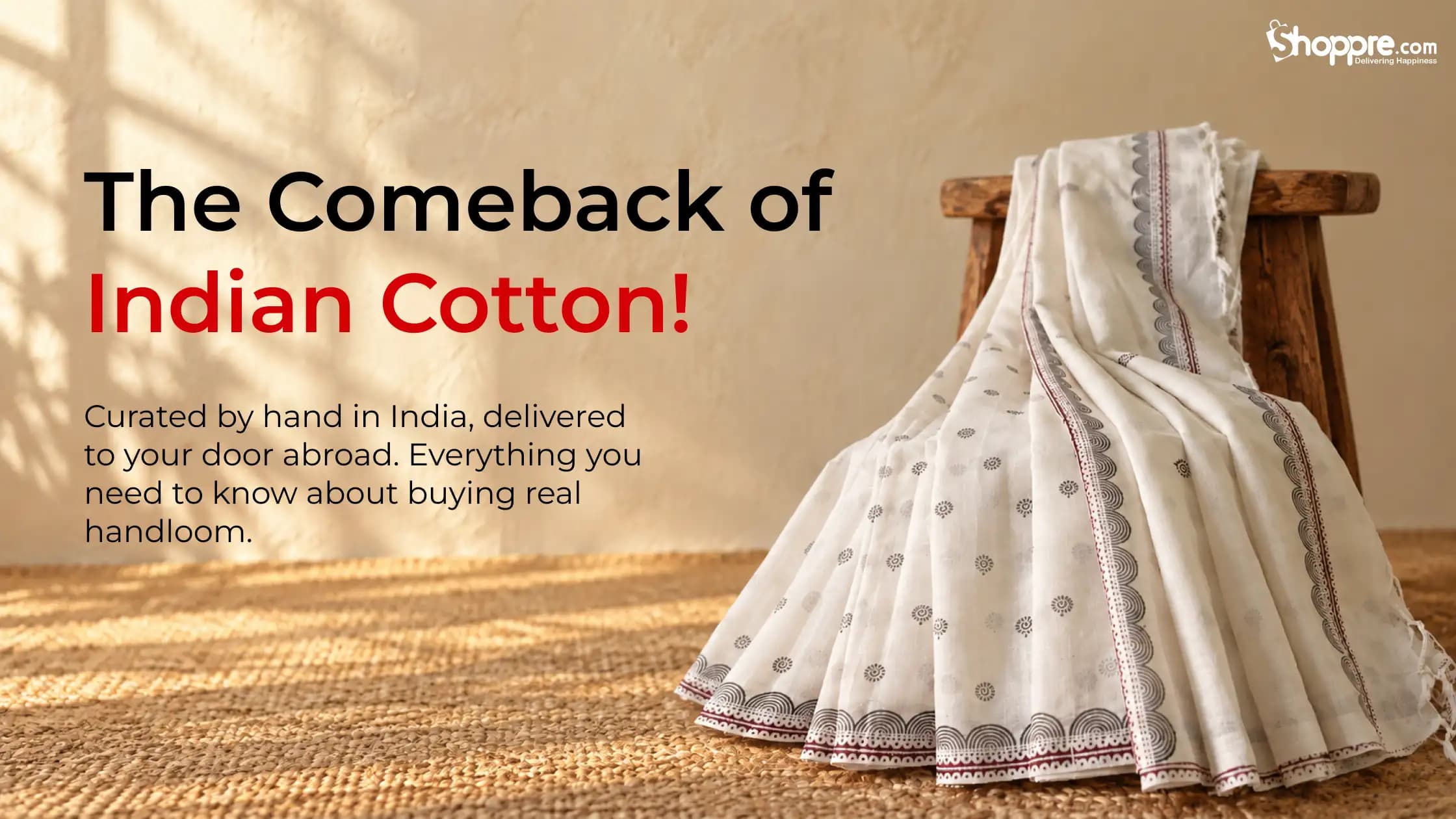 Indian Handloom Cotton: An NRI Buying Guide