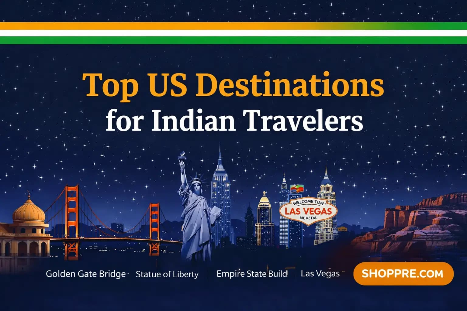 Top Places to Visit in the USA for Indian Travelers