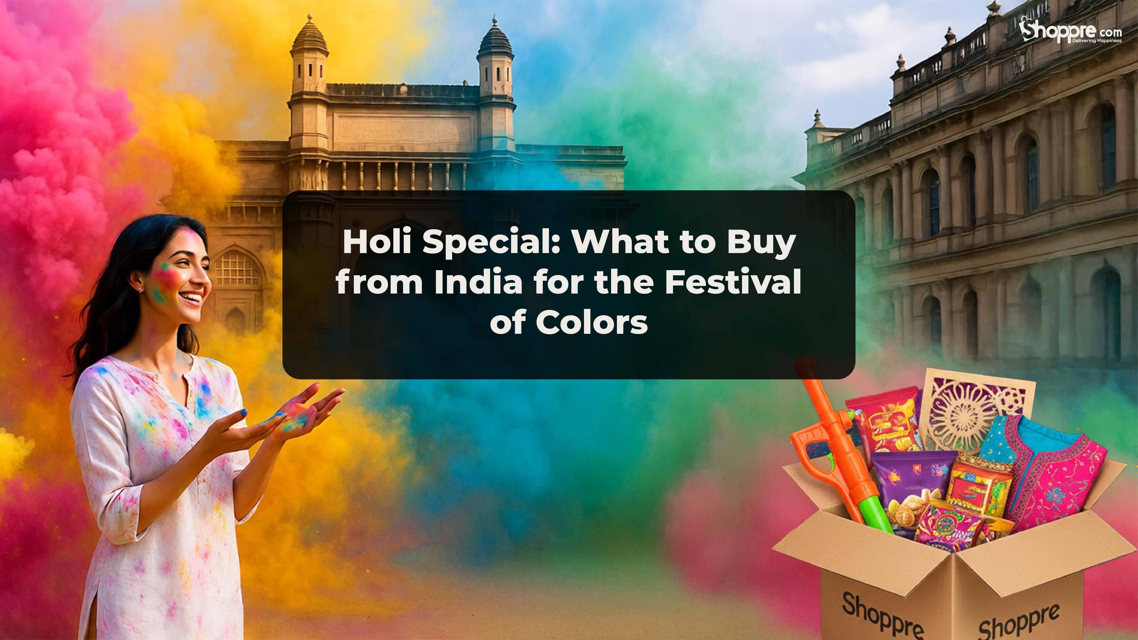 Holi Special: What to Buy from India for Festival of Colors